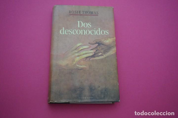 Libros: AMF-13H/ DOS DESCONOCIDOS - ROSIE THOMAS / CIRCULO DE LECTORES - Foto 1