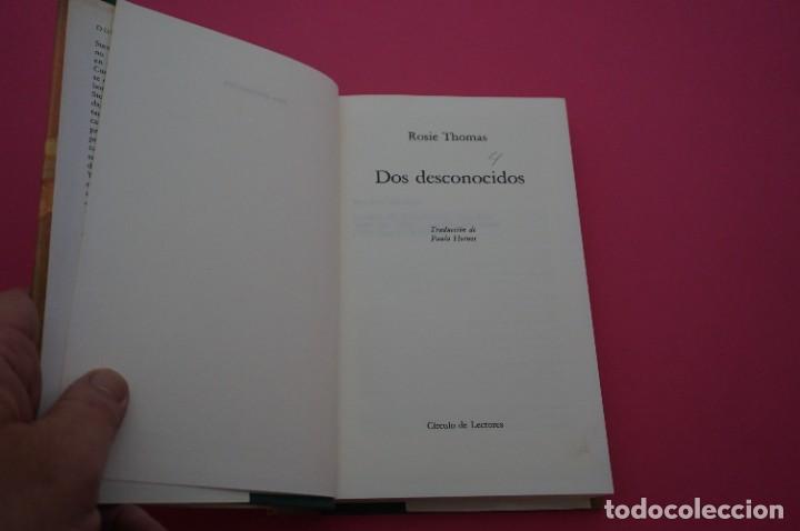 Libros: AMF-13H/ DOS DESCONOCIDOS - ROSIE THOMAS / CIRCULO DE LECTORES - Foto 2