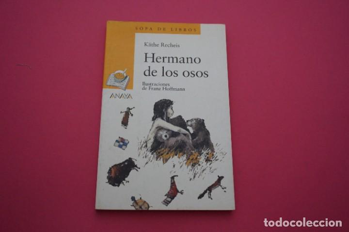 Libros: AMF-15F/ HERMANO DE LOS OSOS - KATHE RECHEIS / SOPA DE LIBROS - Foto 1
