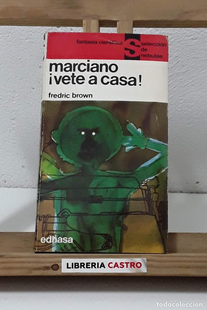 Libros: Marciano &iexcl;Vete a casa! - Frederic Brown - Foto 1