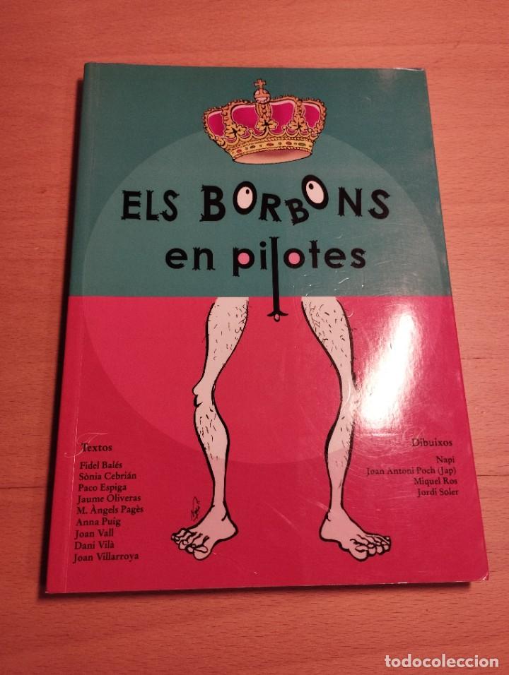 Libros: ELS BORBONS EN PILOTES (VV. AA.) - Foto 1