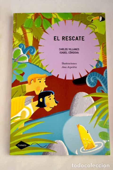 Libros: El rescate.- Villanes Cairo, Carlos - Foto 1