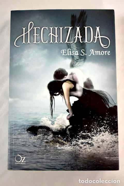 Libros: Hechizada: Amore, Elisa S..- Amore, Elisa S. - Foto 1