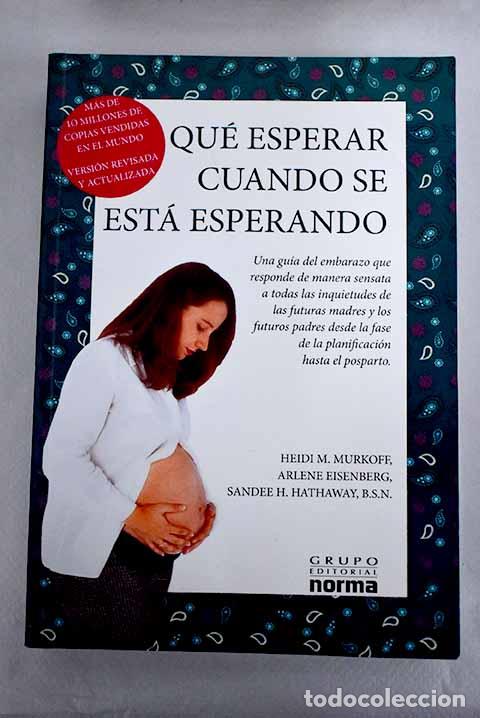 Libros: Qu&eacute; esperar cuando se est&aacute; esperando.- Murkoff, Heidi M.