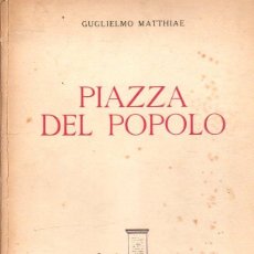 Libros: PIAZZA DEL POPOLO - MATTHIAE, GUGLIELMO. Lote 363619215