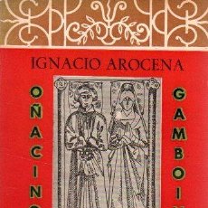 Libros: OÑACINOS Y GAMBOINOS - AROCENA, IGNACIO. Lote 363619220