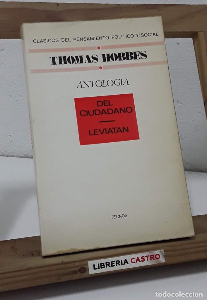 Libros: Antolog&iacute;a. Del ciudadano. Leviat&aacute;n - Thomas Hobbes - Foto 1