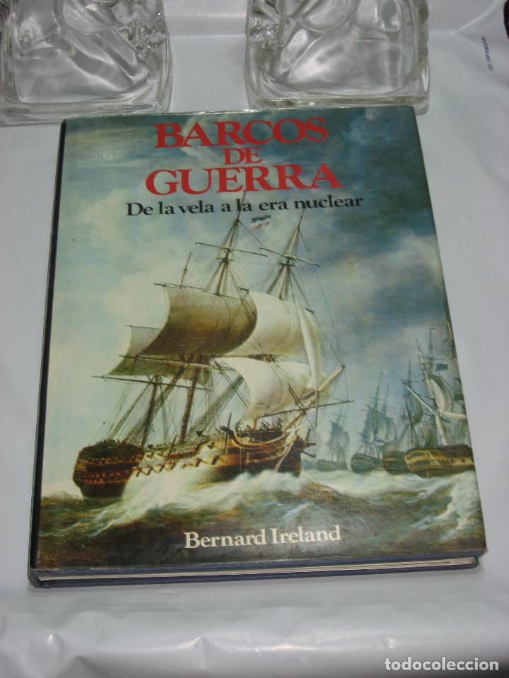 Libros: BARCOS DE GUERRA De la vela a la era nuclear - Bernard Ireland - Foto 1