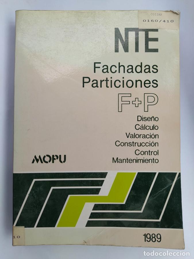 Libros: FACHADAS, PARTICIONES. NTE. MOPU 1989. - VVAA. TDK736A - Foto 1
