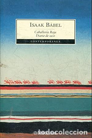 Libros: Caballer&iacute;a roja ; Diario de 1920 - Isaak B&aacute;bel - Foto 1