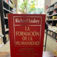 Libros: LA FORMACION DE LA HUMANIDAD- RICHARD LEAKEY. Lote 363797480