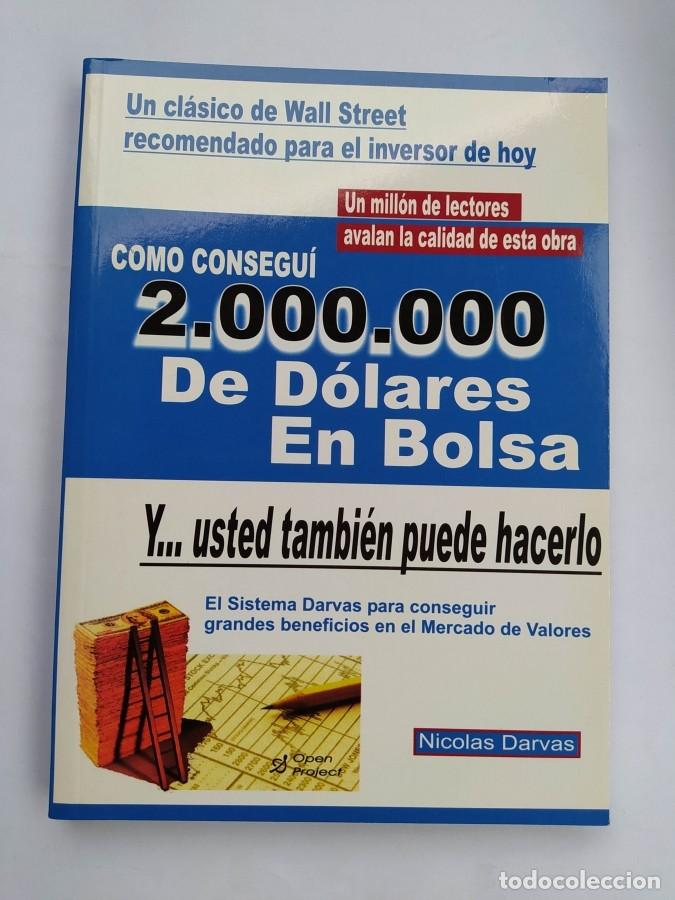 Libros: C&oacute;mo consegu&iacute; 2.000.000 de d&oacute;lares en bolsa. - Nicolas Darvas. TDK740A - Foto 1