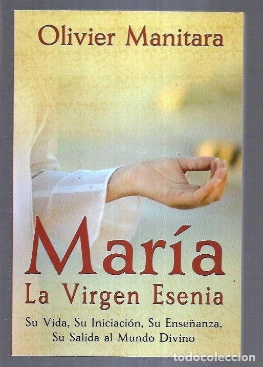 Libros: MARIA. LA VIRGEN ESENIA - MANITARA, OLIVIER - Foto 4