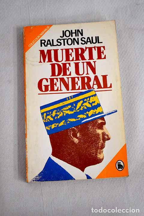 Libros: Muerte de un general.- Saul, John Ralston - Foto 1
