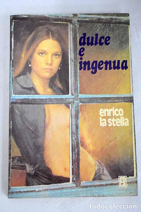 Libros: Dulce e ingenua: Stella, Enrico.- Stella, Enrico - Foto 1