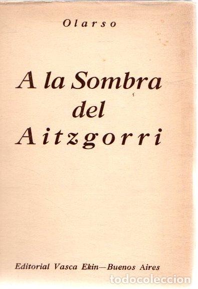 Libros: A la sombra del Aitzgorri - Olarso - Foto 1