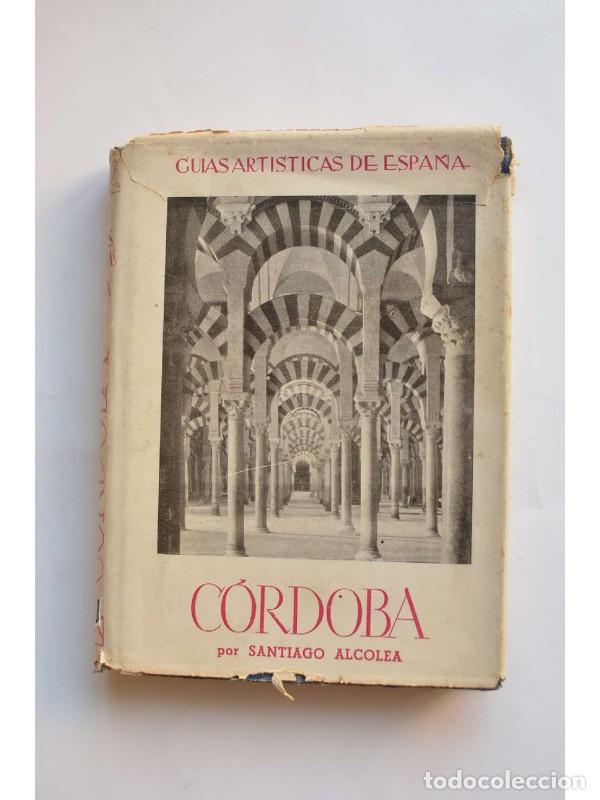 Libros: Gu&iacute;a de C&oacute;rdoba - ALCOLEA, Santiago - Foto 1