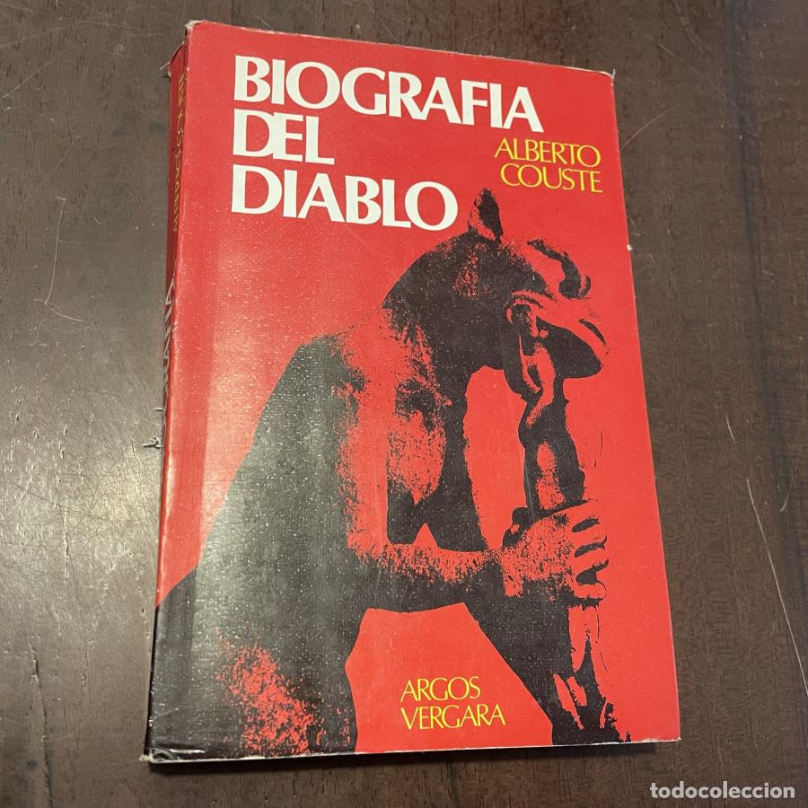 Libros: Biograf&iacute;a del Diablo - Alberto Coust&eacute; - Foto 1