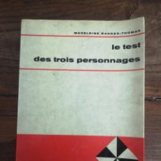 Libros: LE TEST DES TROIS PERSONNAGES- MADELEINE BACKES-THOMAS-. Lote 364018416