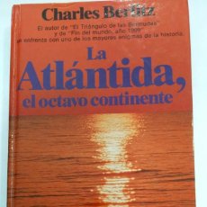 Libros: LA ATLÁNTIDA, EL OCTAVO CONTINENTE CHARLES BERLITZ. Lote 364020321