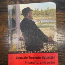 Libros: FILOMENO, A MI PESAR- GONZALO TORRENTE BALLESTER-COLECCIÓN PREMIO PLANETA. Lote 364022546