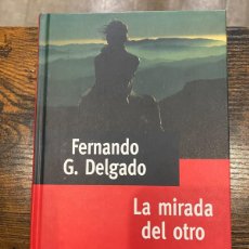 Libros: LA MIRADA DEL OTRO- FERNANDO G. DELGADO- PREMIO PLANETA 1995- MUY BUEN ESTADO- TAPA DURA. Lote 364022836