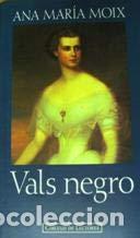 B&uuml;cher: VALS NEGRO Pr&oacute;logo especial de la autora - Moix,Ana Mar&iacute;a