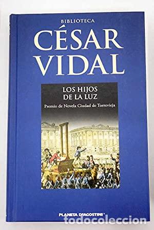 Libros: LOS HIJOS DE LA LUZ - Vidal,C&eacute;sar - Foto 1