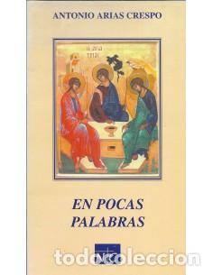 Libros: EN POCAS PALABRAS - Arias Crespo,Antonio - Foto 1