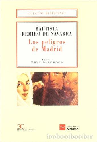 Libros: LOS PELIGROS DE MADRID - Remiro de Navarra,Baptista - Foto 1