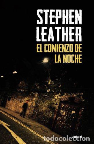 Libros: EL COMIENZO DE LA NOCHE - Leather,Stephen - Foto 1