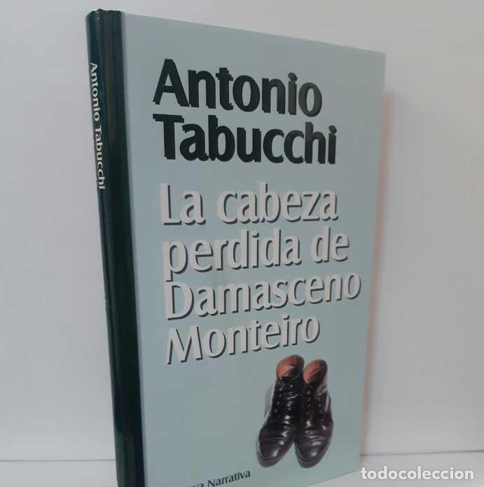 Libros: LA CABEZA PERDIDA DE DAMASCENO MONTEIRO - TABUCCHI, ANTONIO - Foto 1