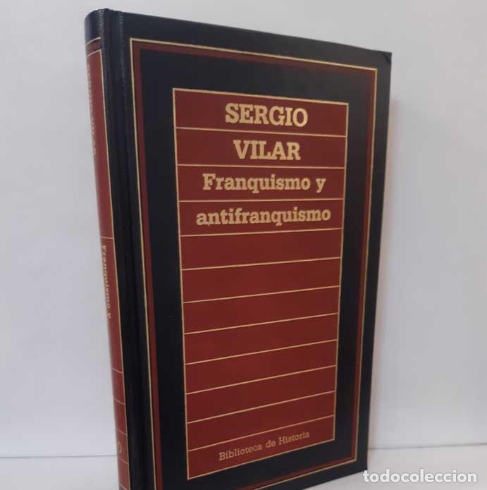 Libros: FRANQUISMO Y ANTIFRANQUISMO - VILAR, SERGIO - Foto 1