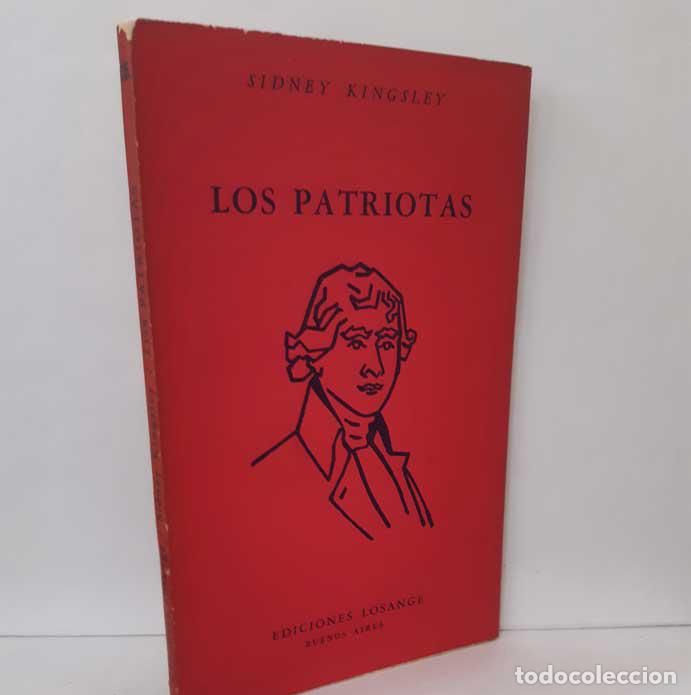 Libros: LOS PATRIOTAS - KINGSLEY, SIDNEY - Foto 1