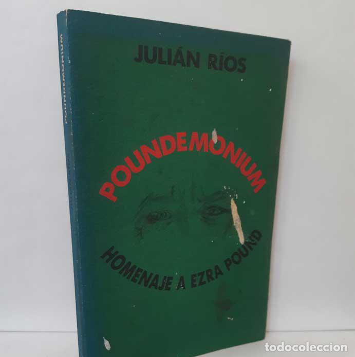 Libros: POUNDEMONIUM. HOMENAJE A EZRA POUND - R&Iacute;OS, JULI&Aacute;N - Foto 1