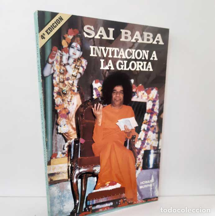 Libros: SAI BABA, INVITACI&Oacute;N A LA GLORIA - MURPHET, HOWARD - Foto 1