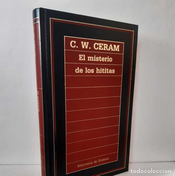 Libros: EL MISTERIO DE LO HITITAS - CERAM, C. W. - Foto 1
