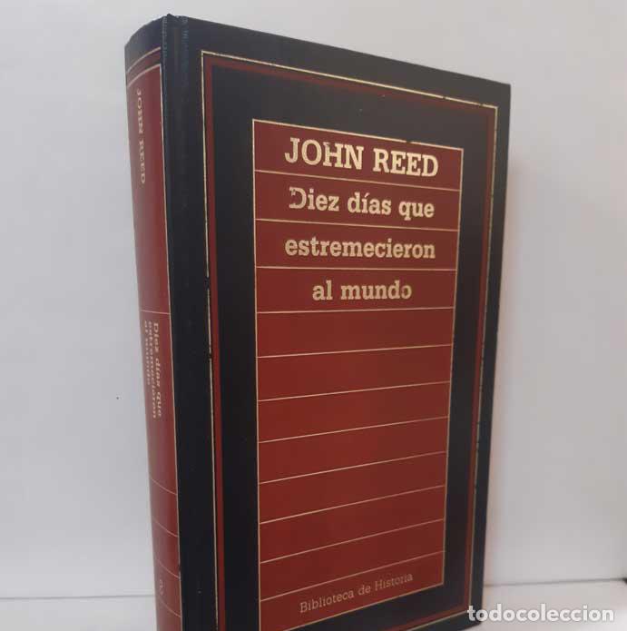 Libros: DIEZ D&Iacute;AS QUE ESTREMECIERON AL MUNDO - REED, JOHN - Foto 1