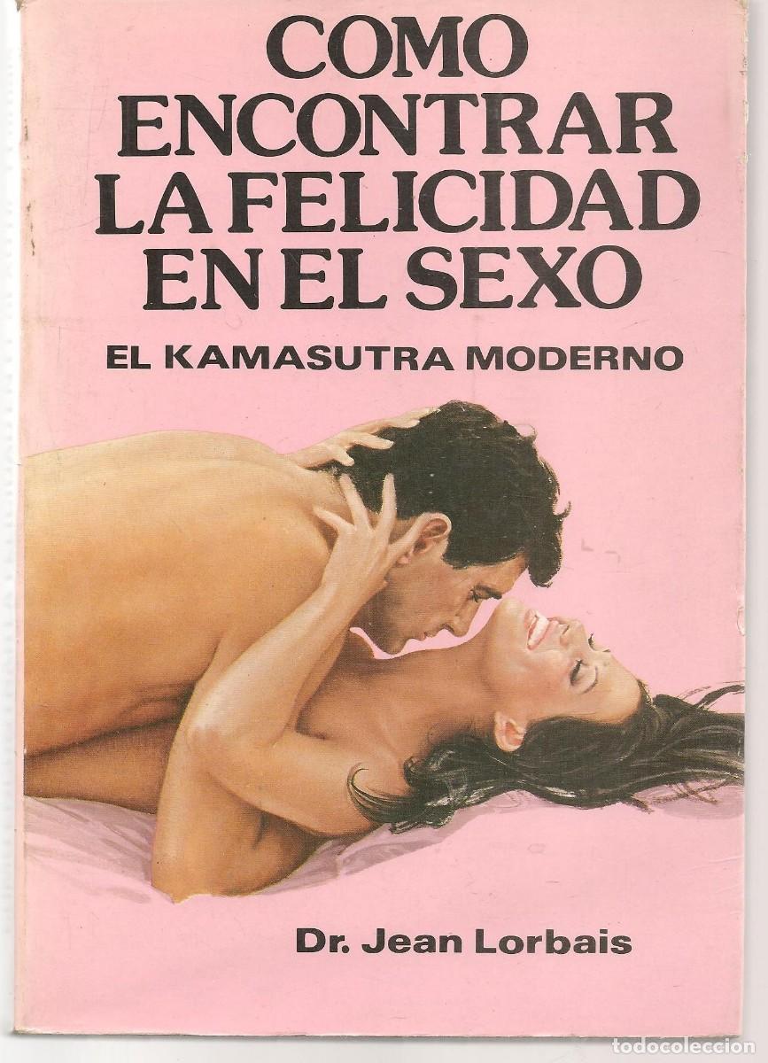 como encontrar la felicidad en el sexo. el kama - Buy Unclassified used  books on todocoleccion