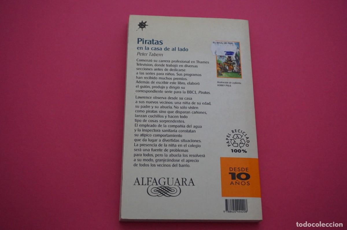 Libros: AMF-15E/ PIRATAS EN LA CASA DE AL LADO - PETER TABERN / INFANTIL - Foto 7