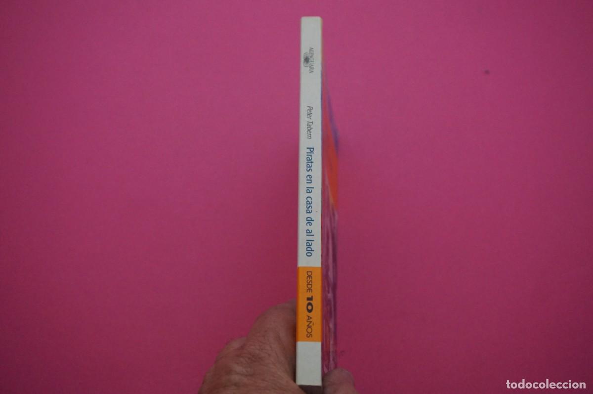 Libros: AMF-15E/ PIRATAS EN LA CASA DE AL LADO - PETER TABERN / INFANTIL - Foto 8