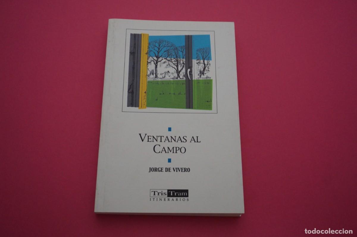 Libros: AMF-15E/ VENTANAS AL CAMPO - JORGE DE VIVERO / TRIS TRAM - Foto 1