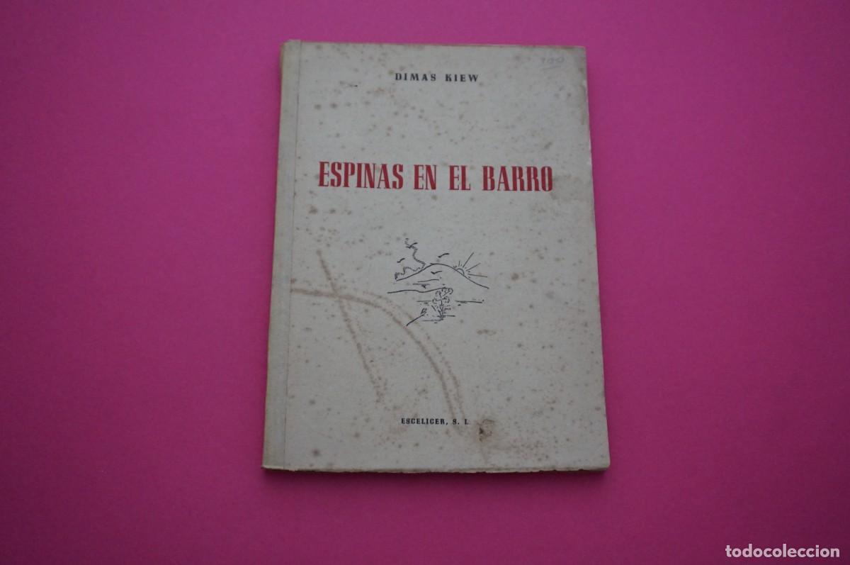 Libros: AMF-15E/ ESPINAS EN EL BARRO - DIMAS KIEW / ESCELICER - Foto 1
