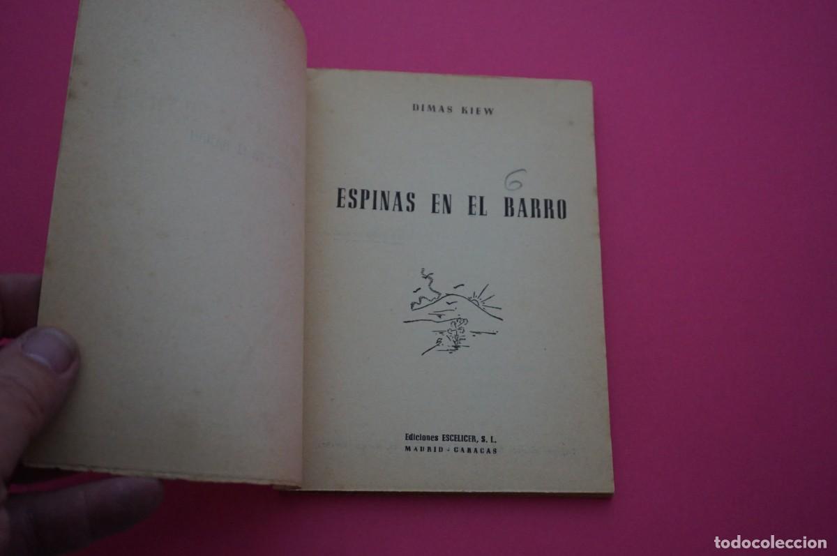 Libros: AMF-15E/ ESPINAS EN EL BARRO - DIMAS KIEW / ESCELICER - Foto 2