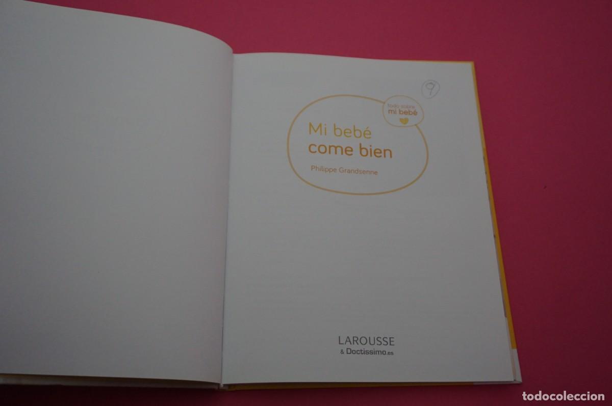 Libros: AMF-15E/ MI BEBE COME BIEN - PHILIPPE GRANDSENNE / LAROUSSE - Foto 2