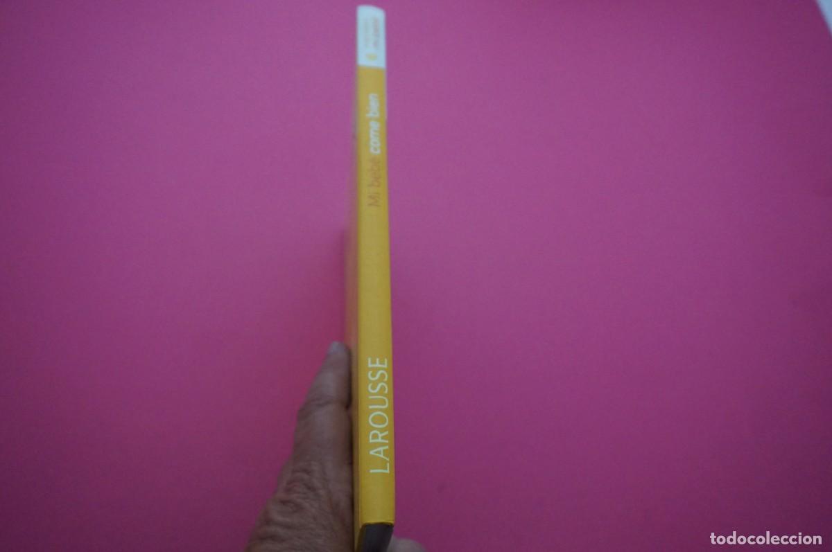 Libros: AMF-15E/ MI BEBE COME BIEN - PHILIPPE GRANDSENNE / LAROUSSE - Foto 8