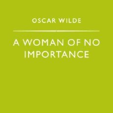 Libros: A WOMAN OF NO IMPORTANCE (PENGUIN POPULAR CLASSICS) (ENGLISH EDITION). Lote 364157926