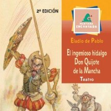 Libros: EL INGENIOSO HIDALGO DON QUIJOTE DE LA MANCHA (MONTAÑA ENCANTADA / TEATRO). Lote 364157931