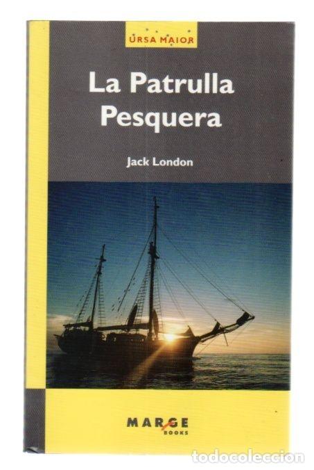Libros: PATRULLA PESQUERA - LA - LONDON, JACK - Foto 3
