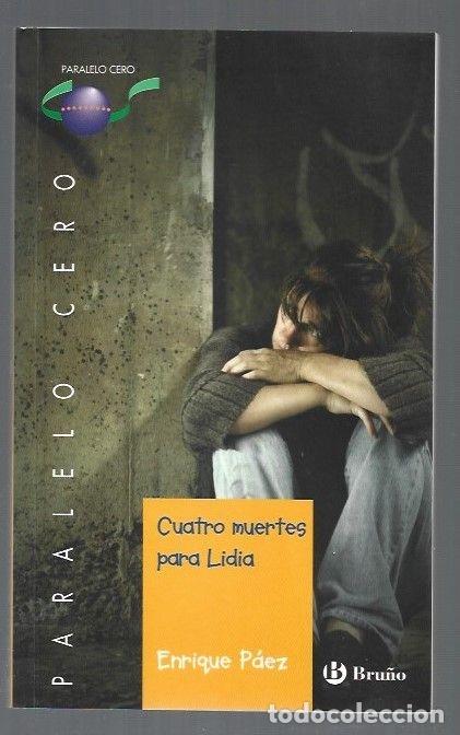 Libros: CUATRO MUERTES PARA LIDIA - PAEZ, ENRIQUE - Foto 3